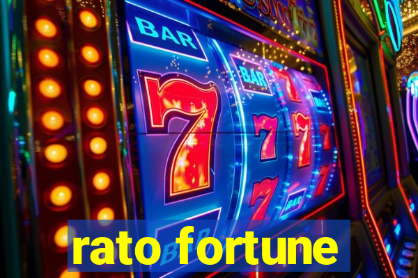 rato fortune